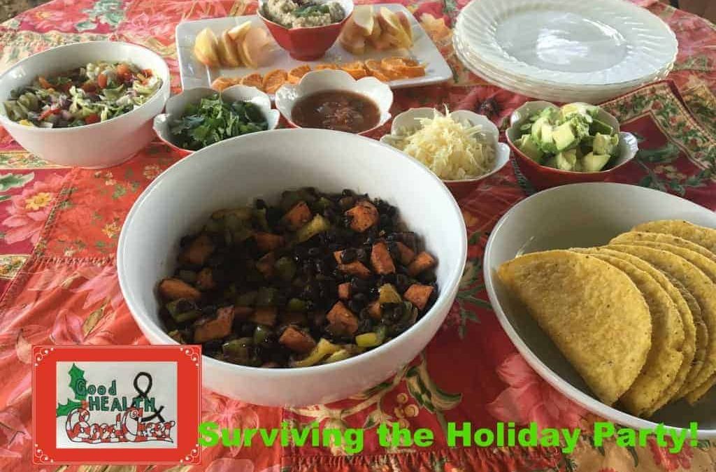 Surviving the Holiday Party! And Maintaining Your Weight!