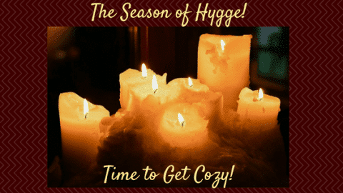 Time to get cozy. The season of Hygge
