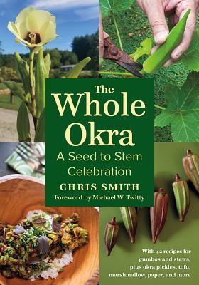 The Whole Okra by Chris Smith
