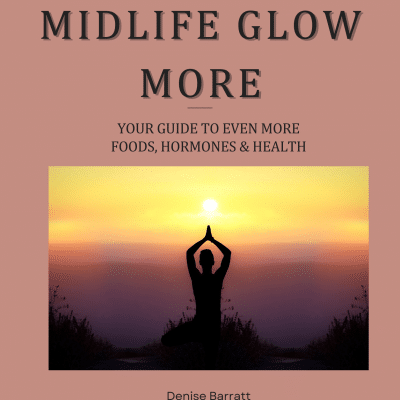 Midlife Glow More Will Take you even further on your hormone joruney
